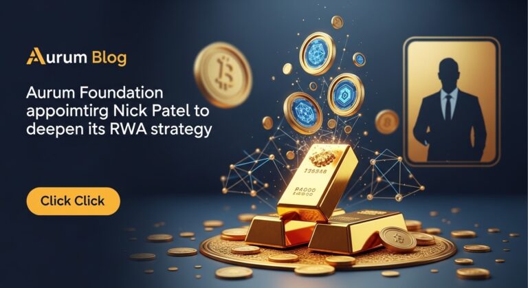 Aurum Appoints Nick Patel to Boost RWA Strategy